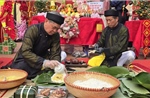 Ngày hội gói bánh chưng: Tôn vinh, gìn giữ nét đẹp Tết cổ truyền