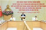 Thủ tướng chủ trì Hội nghị trực tuyến toàn quốc về chống buôn lậu, sản xuất, buôn bán hàng giả
