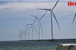 Cơ chế đột phá để thúc đẩy điện gió ngoài khơi