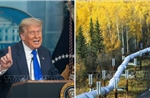Tổng thống Trump muốn hồi sinh dự án đường ống dẫn dầu từng gây tranh cãi