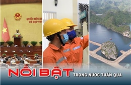 Tin tức TV: Nghị trường Quốc hội nóng với phiên chất vấn; xử lý dự án khu đô thị ‘quây’ vịnh Hạ Long
