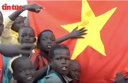 Góp phần làm nên một Việt Nam tỏa sáng trong lòng bạn bè quốc tế