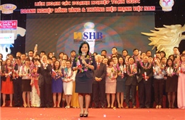 SHB lần thứ 6 nhận giải thưởng "Thương hiệu mạnh Việt Nam"