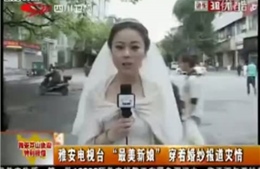 Phóng viên Trung Quốc bỏ dở đám cưới đưa tin động đất