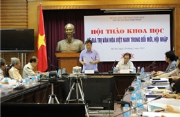 Tìm hệ giá trị văn hóa Việt Nam trong thời kỳ mới 