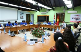 Thanh niên Việt Nam và Cuba thúc đẩy quan hệ hữu nghị