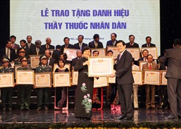 Chủ tịch nước trao tặng 67 danh hiệu Thầy thuốc Nhân dân 