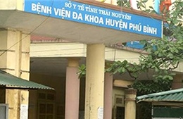 Kỷ luật một trưởng khoa Bệnh viện Phú Bình, Thái Nguyên 