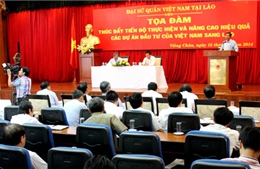 Nâng cao hiệu quả các dự án Việt Nam tại Lào