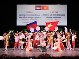 Việt Nam - Campuchia thắm tình đoàn kết hữu nghị 