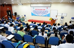 Tăng cường năng lực điều trị tim mạch cho các bác sĩ Việt Nam