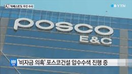 Thêm 1 quan chức POSCO E&C bị bắt 