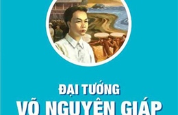 “Đại tướng Võ Nguyên Giáp thời trẻ” ra mắt bạn đọc