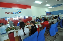 Dư nợ tín dụng quý I của VietinBank tăng mạnh 