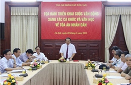 Tọa đàm triển khai cuộc vận động sáng tác ca khúc và văn học về Tòa án nhân dân