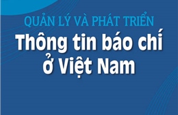 Quản lý và phát triển thông tin báo chí ở Việt Nam