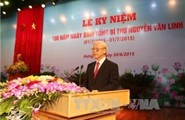 Diễn văn của Tổng Bí thư tại lễ kỷ niệm ngày sinh đồng chí Nguyễn Văn Linh
