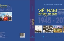 Ra mắt sách ảnh “Việt Nam - Đất nước, con người, thành tựu qua 70 năm xây dựng và phát triển” 