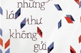 Tác giả “Những lá thư không gửi” đến Việt Nam