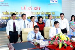 TTXVN và Đà Nẵng ký thỏa thuận hợp tác thông tin 