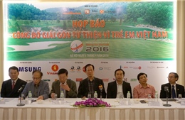 Khởi động Giải Golf từ thiện thường niên Vì trẻ em Việt Nam lần thứ 10