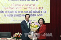 Ông Đào Ngọc Dung nhận bàn giao vị trí Bộ trưởng LĐTBXH 
