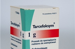 Ngừng sử dụng thuốc kháng sinh Tarcefoksym sau 2 ca tử vong 
