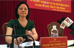 Yên Bái họp báo về vụ Bí thư và Chủ tịch HĐND tỉnh bị bắn