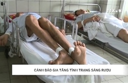 Cảnh báo nạn sảng rượu