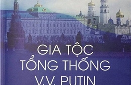 Ra mắt sách “Gia tộc Tổng thống V.V.Putin”