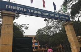 Hà Nội: Lập Hội đồng kỷ luật xem xét đơn tố cáo Hiệu trưởng THCS Phú Đô