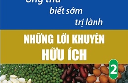 Bộ sách giúp phòng tránh và điều trị ung thư sớm lành