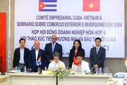 Phiên họp Hội đồng doanh nghiệp hỗn hợp Việt Nam - Cuba lần thứ 7