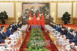 Đưa quan hệ Việt Nam - Trung Quốc tiếp tục phát triển lành mạnh, bền vững