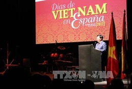 Phó Thủ tướng Phạm Bình Minh khai mạc &#39;Ngày Việt Nam tại Tây Ban Nha 2017&#39; 