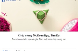 Facebook chúc mừng ngày Tết Đoan Ngọ