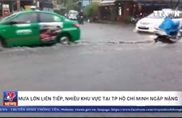 TP Hồ Chí Minh: Nhiều tuyến đường ngập nặng sau hai trận mưa lớn liên tiếp 