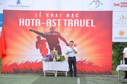 Khởi tranh giải bóng đá phong trào Hota – Ast travel League 2017
