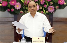 Thủ tướng Nguyễn Xuân Phúc: Phải chuyển động hệ thống từ trung ương đến cơ sở