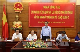 Đoàn công tác Ủy ban Kinh tế của Quốc hội làm việc tại Bình Thuận