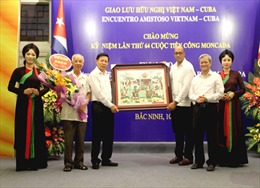 Gặp mặt hữu nghị nhân kỷ niệm lần thứ 64 Cuộc tiến công Moncada tại Bắc Ninh