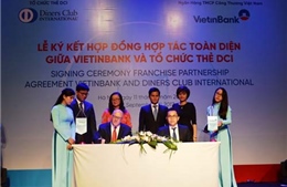 VietinBank và Tổ chức thẻ quốc tế DCI ký hợp tác toàn diện