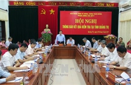 Đoàn công tác Ban Chỉ đạo Trung ương về phòng chống tham nhũng làm việc tại Quảng Trị 