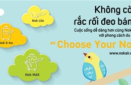 Nok Air ra mắt nhiều hạng vé đa dạng phục vụ các nhu cầu khác nhau