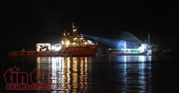 Khẩn trương điều tra vụ cháy nghiêm trọng tàu chở dầu Hải Hà 18
