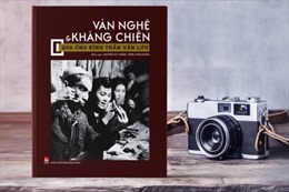 Văn nghệ và kháng chiến qua sách ảnh Trần Văn Lưu