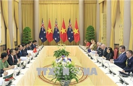 Củng cố hơn nữa tin cậy chính trị và lòng tin chiến lược Việt Nam- Australia