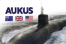 Vì sao Hiệp ước tàu ngầm hạt nhân AUKUS có thể khuấy động Thái Bình Dương?