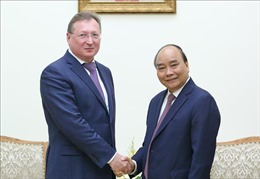 Thủ tướng tiếp Tổng giám đốc Công ty dầu khí Zarubezhneft, LB Nga