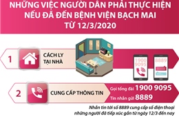 Những việc cần làm nếu đã đến Bệnh viện Bạch Mai từ 12/3